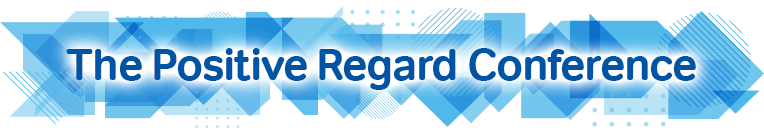 The Positive Regard Conference Cover Image
